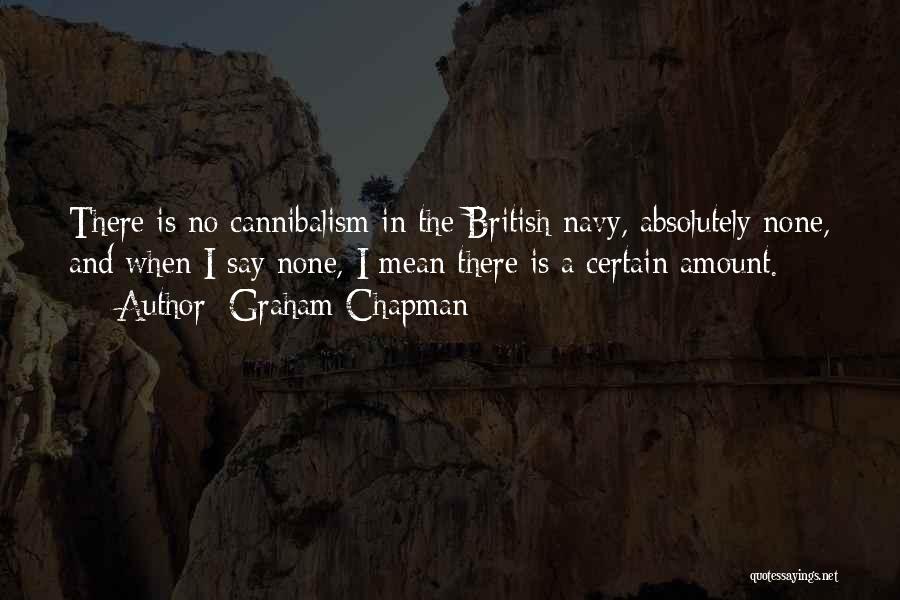 British Navy Quotes By Graham Chapman