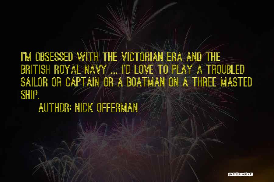 British Navy Quotes By Nick Offerman