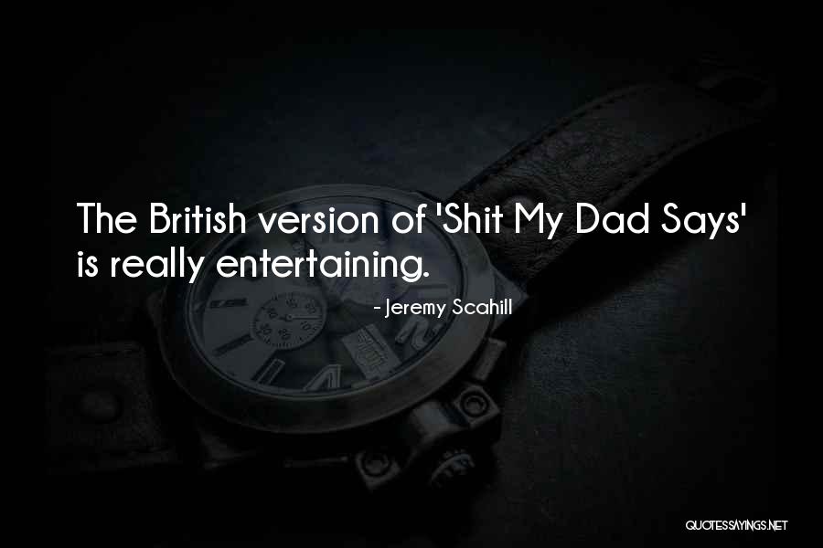 British Parliament Quotes By Jeremy Scahill
