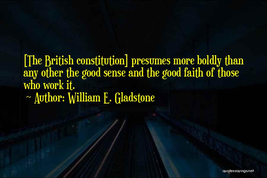 British Parliament Quotes By William E. Gladstone