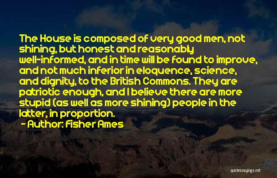 British Patriotic Quotes By Fisher Ames