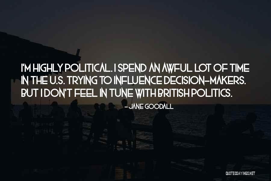 British Political Quotes By Jane Goodall British Political Quotes By Jane Goodall