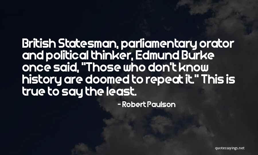 British Political Quotes By Robert Paulson British Political Quotes By Robert Paulson