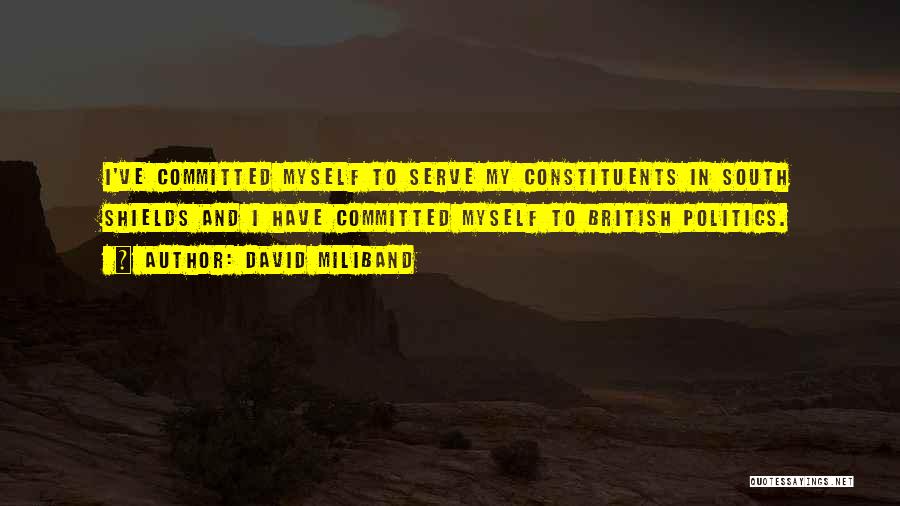 British Politics Quotes By David Miliband