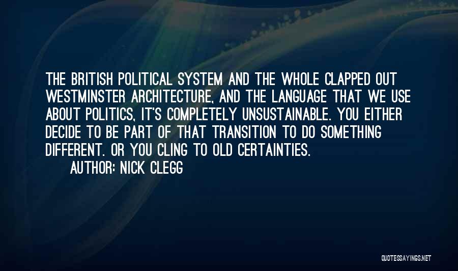 British Politics Quotes By Nick Clegg