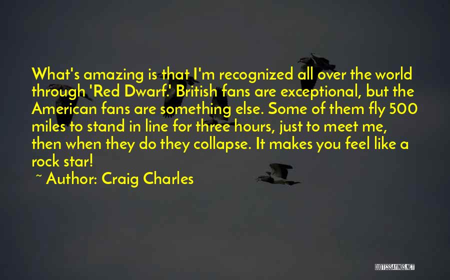 British Rock Quotes By Craig Charles