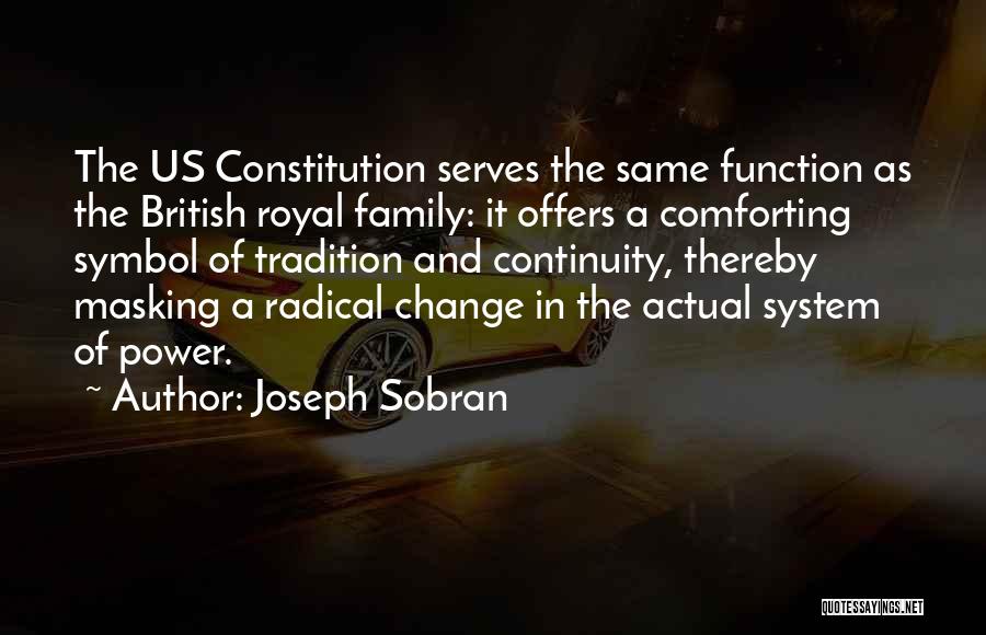 British Royal Family Quotes By Joseph Sobran