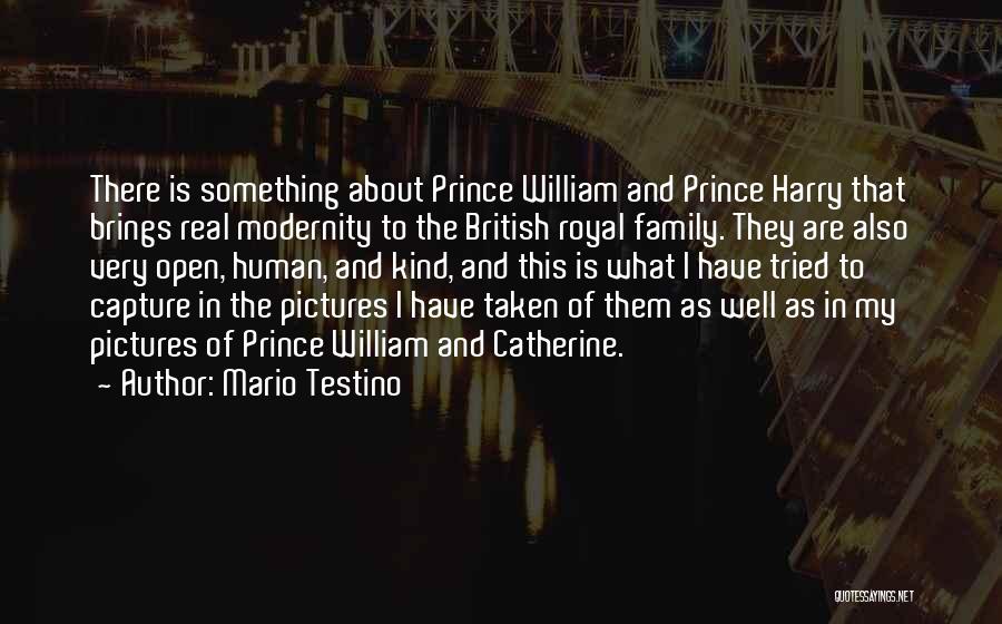 British Royal Family Quotes By Mario Testino