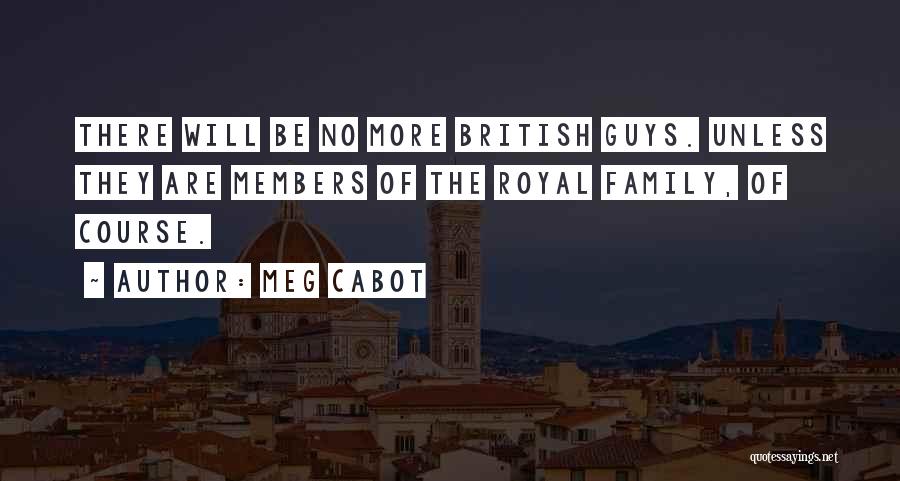 British Royal Family Quotes By Meg Cabot