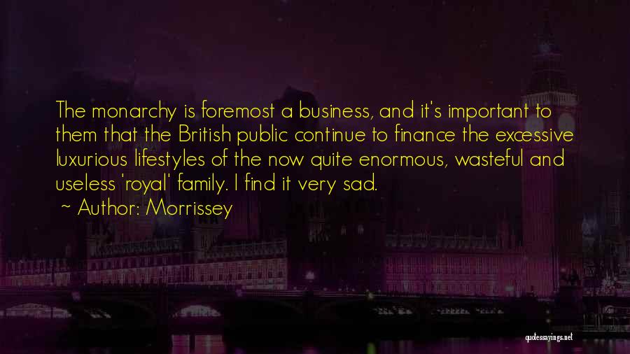 British Royal Family Quotes By Morrissey