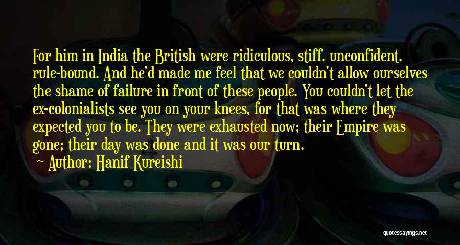 British Rule In India Quotes By Hanif Kureishi