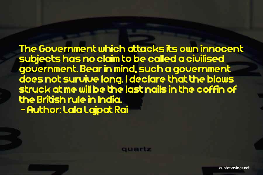 British Rule In India Quotes By Lala Lajpat Rai
