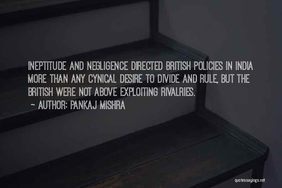 British Rule In India Quotes By Pankaj Mishra