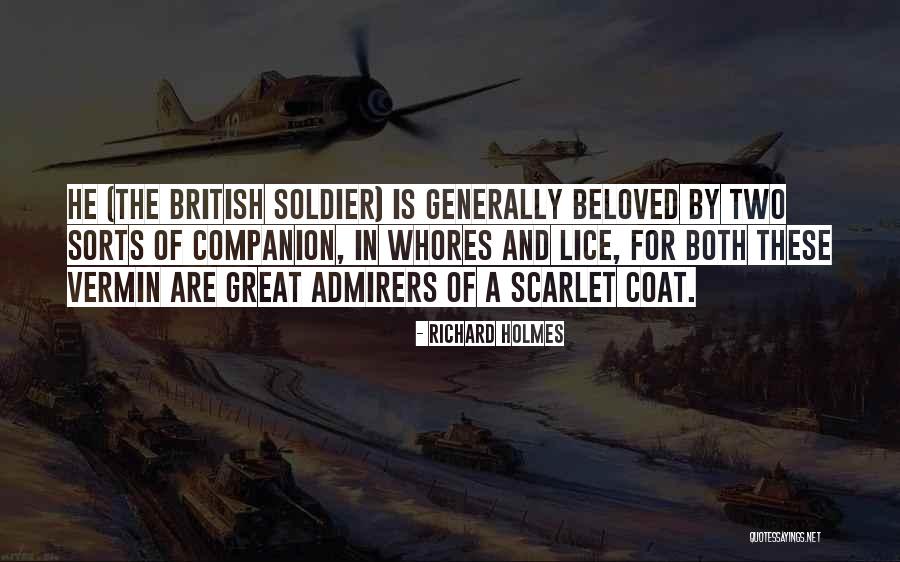 British Soldier Quotes By Richard Holmes British Soldier Quotes By Richard Holmes