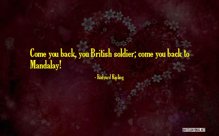 British Soldier Quotes By Rudyard Kipling British Soldier Quotes By Rudyard Kipling