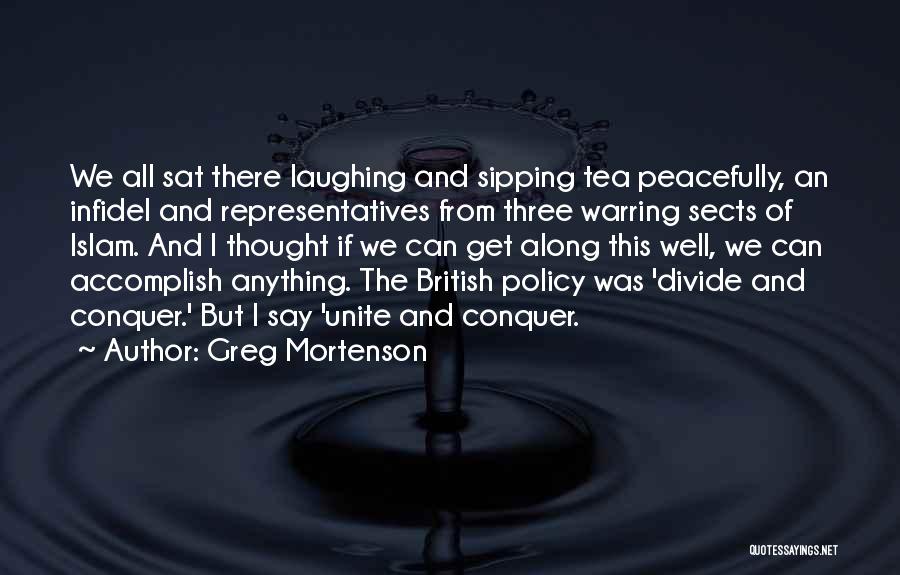 British Tea Quotes By Greg Mortenson