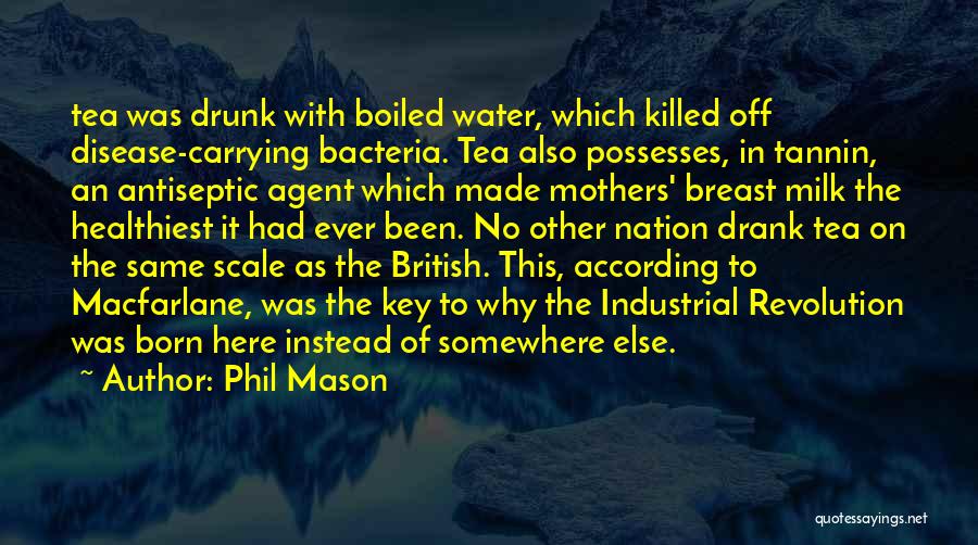 British Tea Quotes By Phil Mason