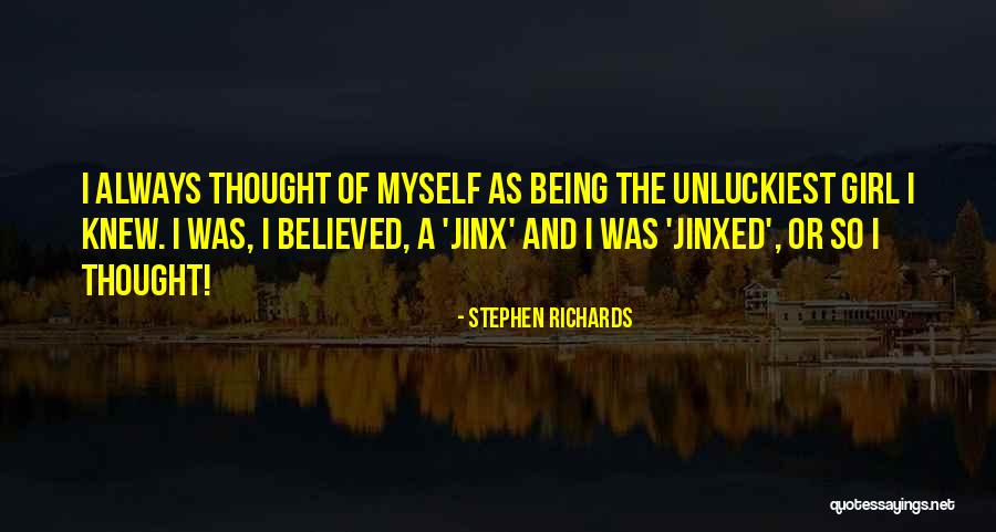 British Thought Quotes By Stephen Richards British Thought Quotes By Stephen Richards