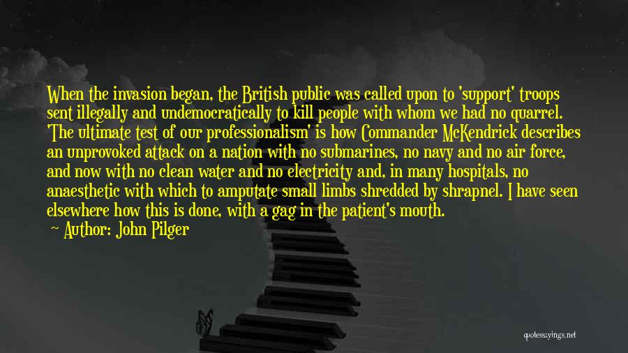 British Troops Quotes By John Pilger