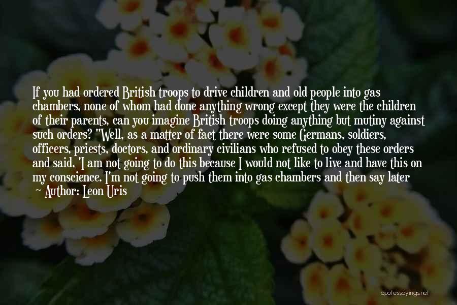 British Troops Quotes By Leon Uris