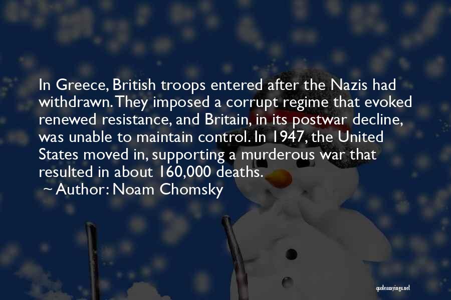 British Troops Quotes By Noam Chomsky