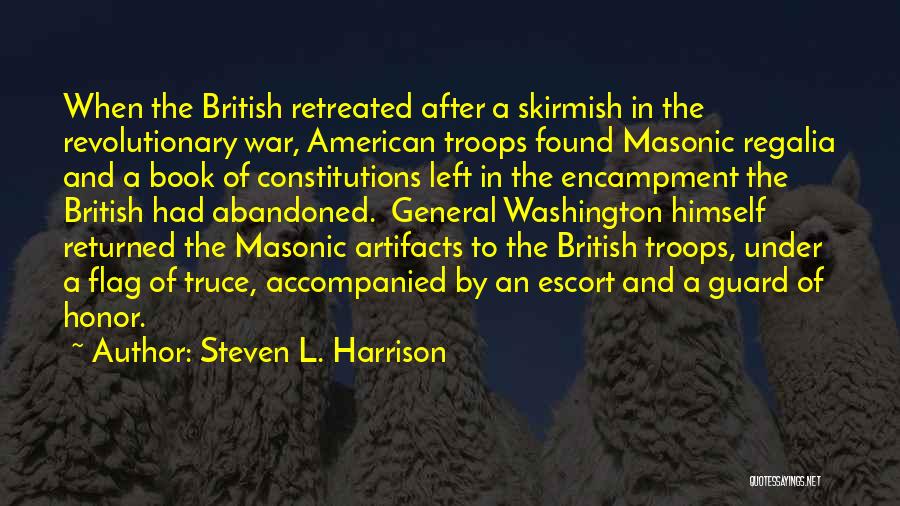 British Troops Quotes By Steven L. Harrison