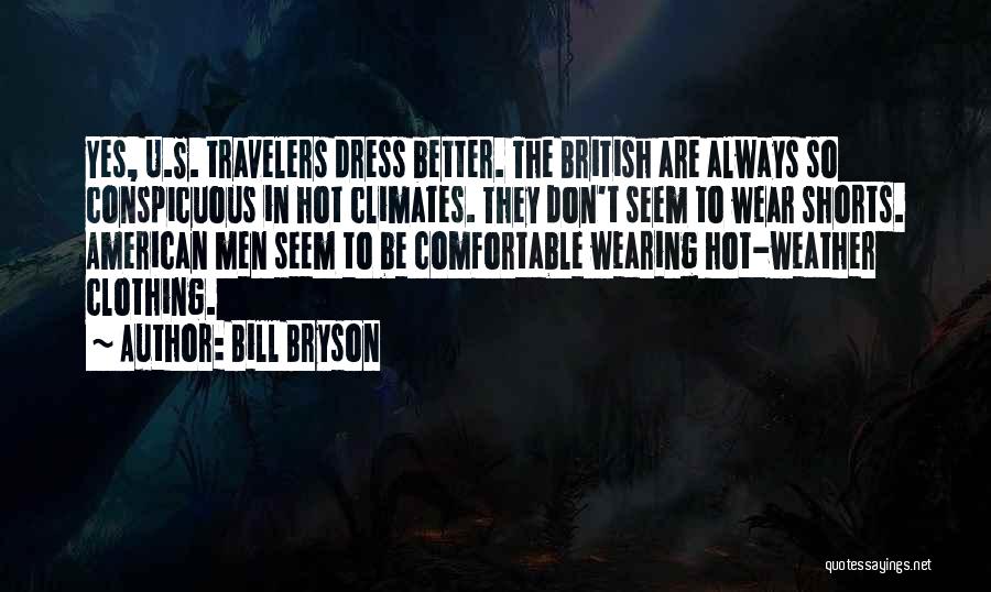 British Weather Quotes By Bill Bryson