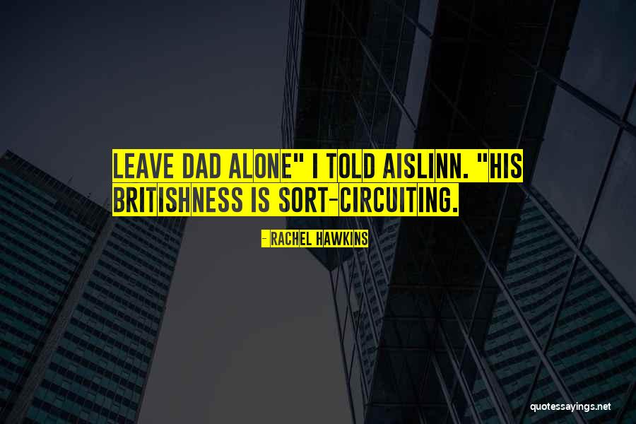 Britishness Quotes By Rachel Hawkins Britishness Quotes By Rachel Hawkins