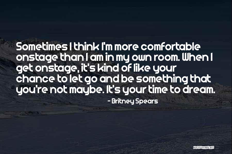 Britney Quotes By Britney Spears