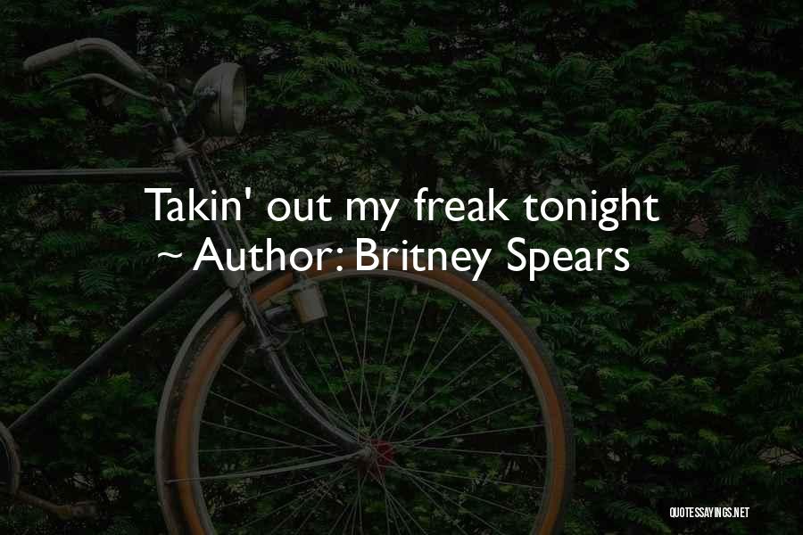 Britney Song Quotes By Britney Spears