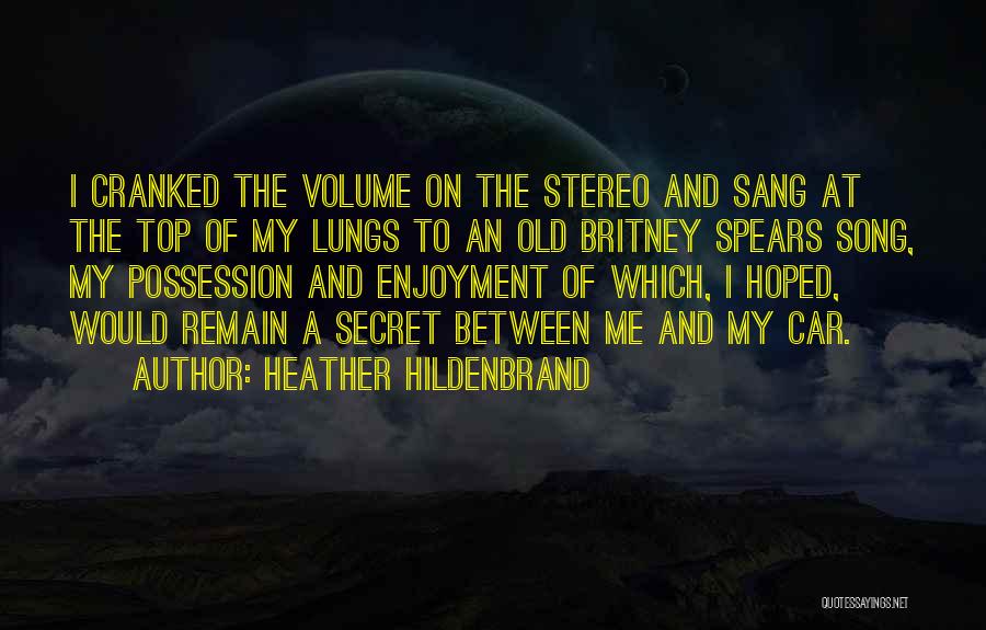 Britney Song Quotes By Heather Hildenbrand