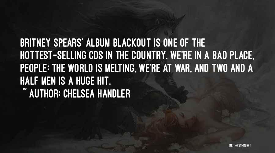 Britney Spears Blackout Quotes By Chelsea Handler