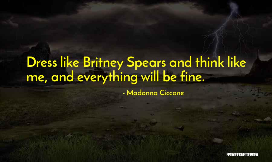 Britney Spears Funny Quotes By Madonna Ciccone