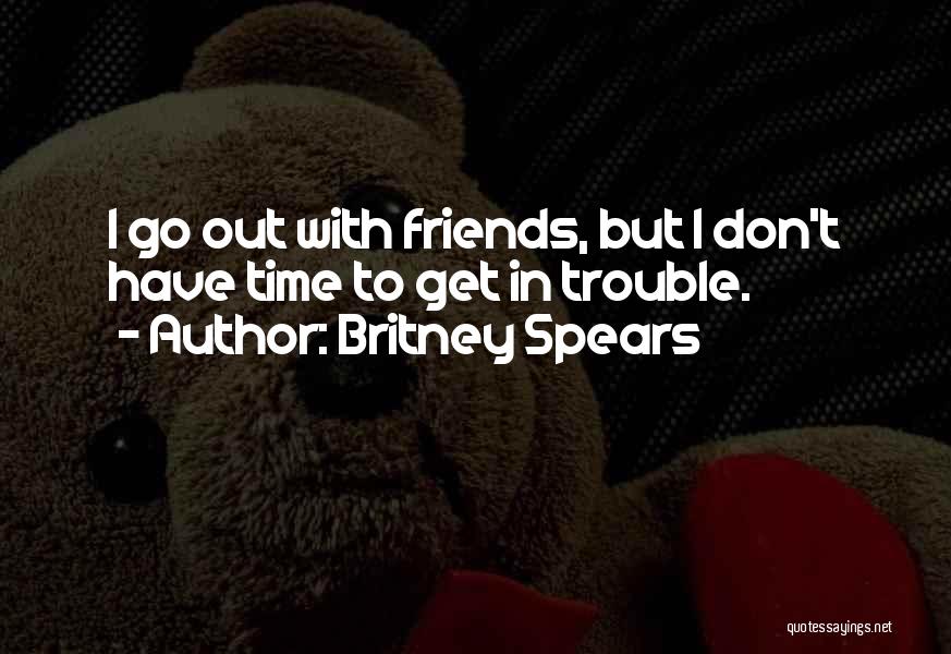 Britney Spears Quotes 2241189
