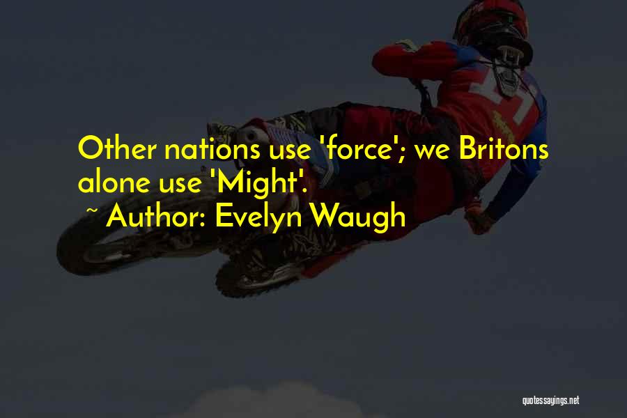 Britons Quotes By Evelyn Waugh