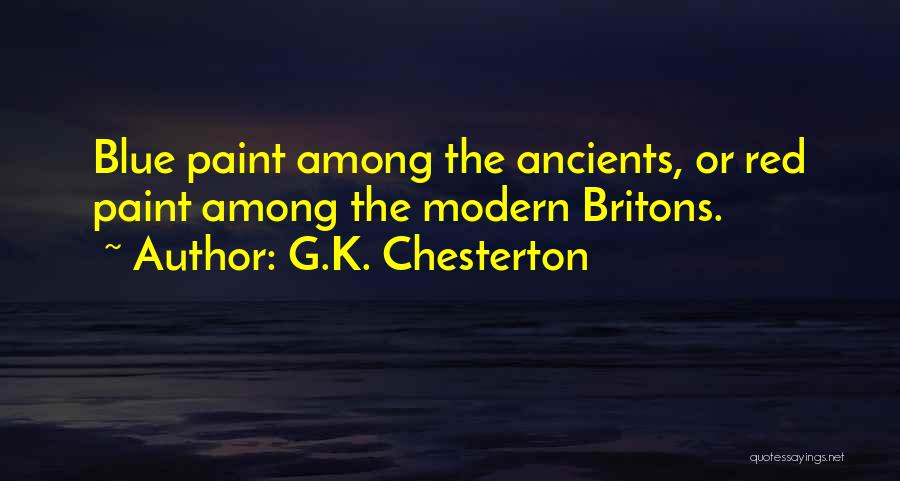 Britons Quotes By G.K. Chesterton