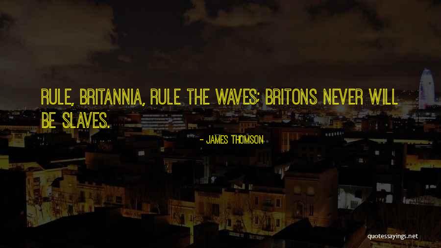 Britons Quotes By James Thomson