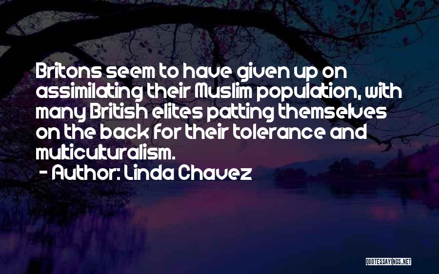Britons Quotes By Linda Chavez