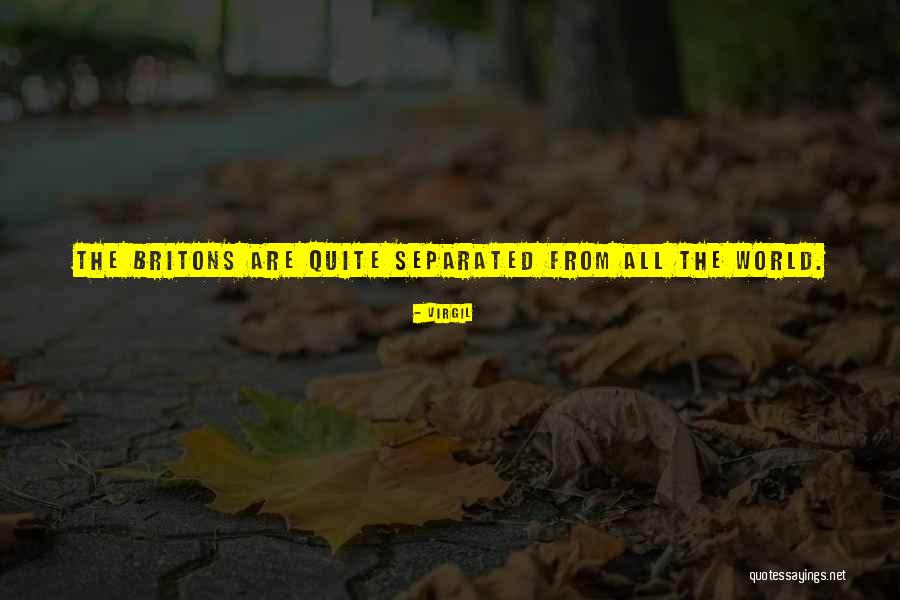 Britons Quotes By Virgil Britons Quotes By Virgil