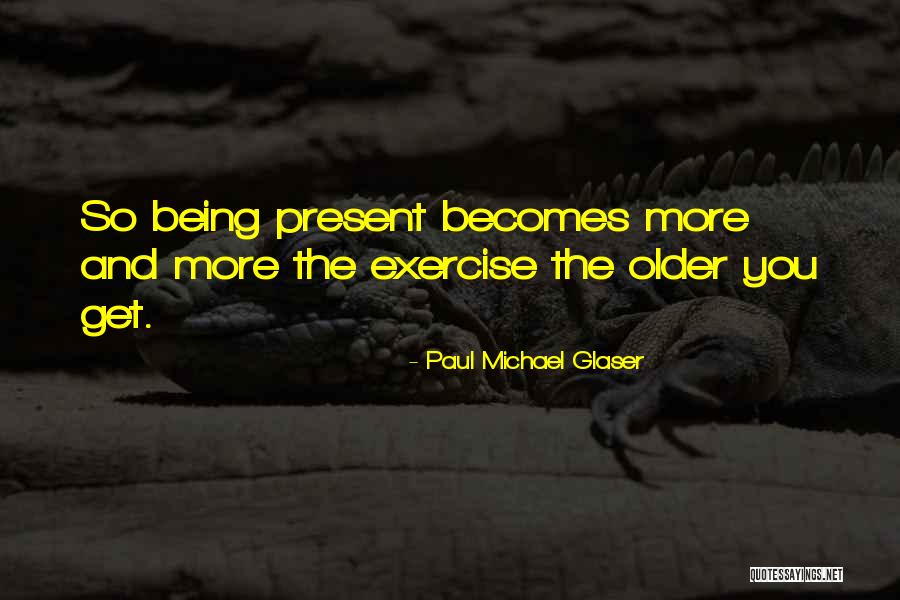 Britos Specials Quotes By Paul Michael Glaser