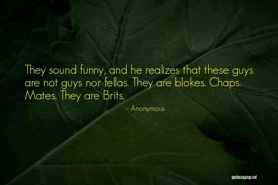 Brits Quotes By Anonymous Brits Quotes By Anonymous