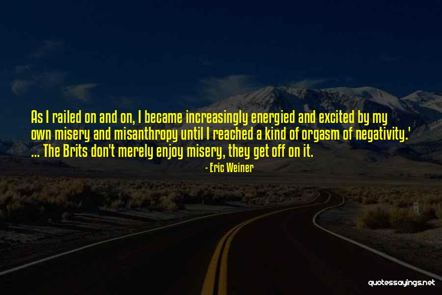 Brits Quotes By Eric Weiner Brits Quotes By Eric Weiner