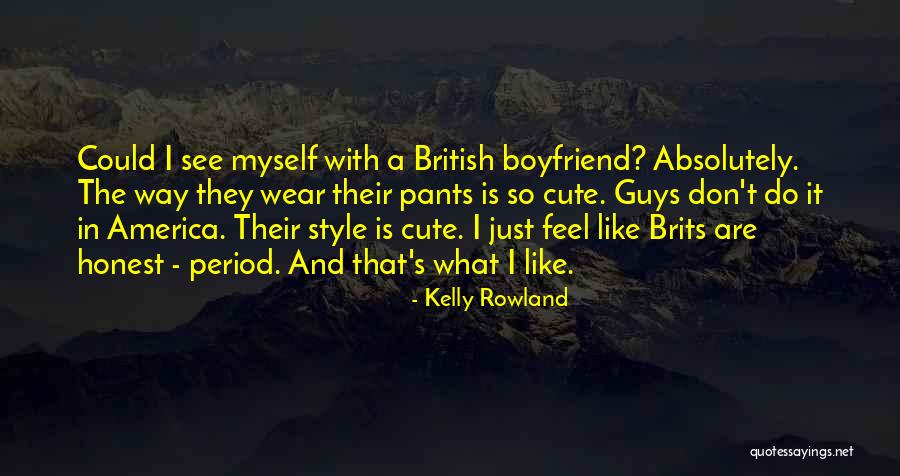 Brits Quotes By Kelly Rowland Brits Quotes By Kelly Rowland