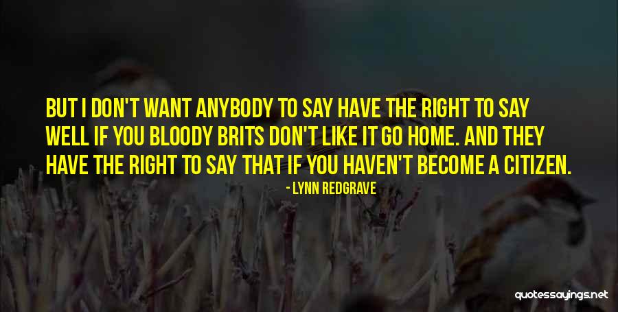 Brits Quotes By Lynn Redgrave Brits Quotes By Lynn Redgrave