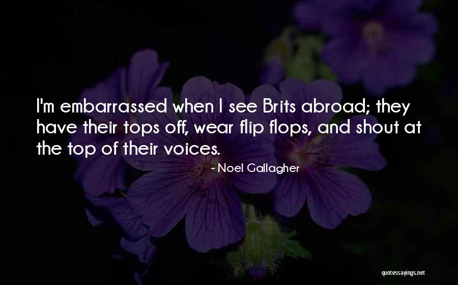 Brits Quotes By Noel Gallagher Brits Quotes By Noel Gallagher
