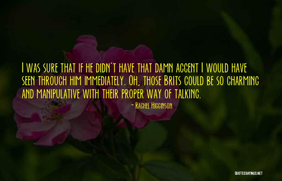 Brits Quotes By Rachel Higginson Brits Quotes By Rachel Higginson