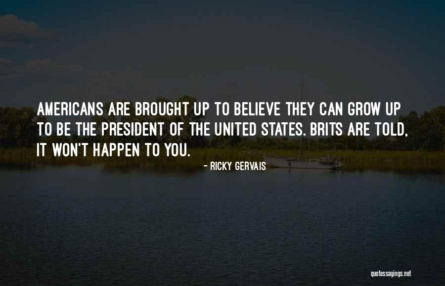 Brits Quotes By Ricky Gervais Brits Quotes By Ricky Gervais