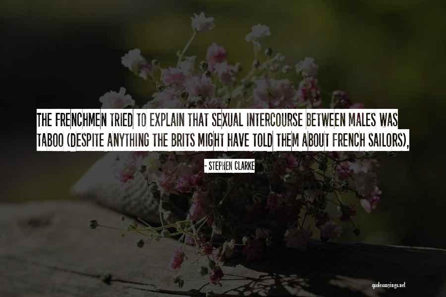 Brits Quotes By Stephen Clarke Brits Quotes By Stephen Clarke