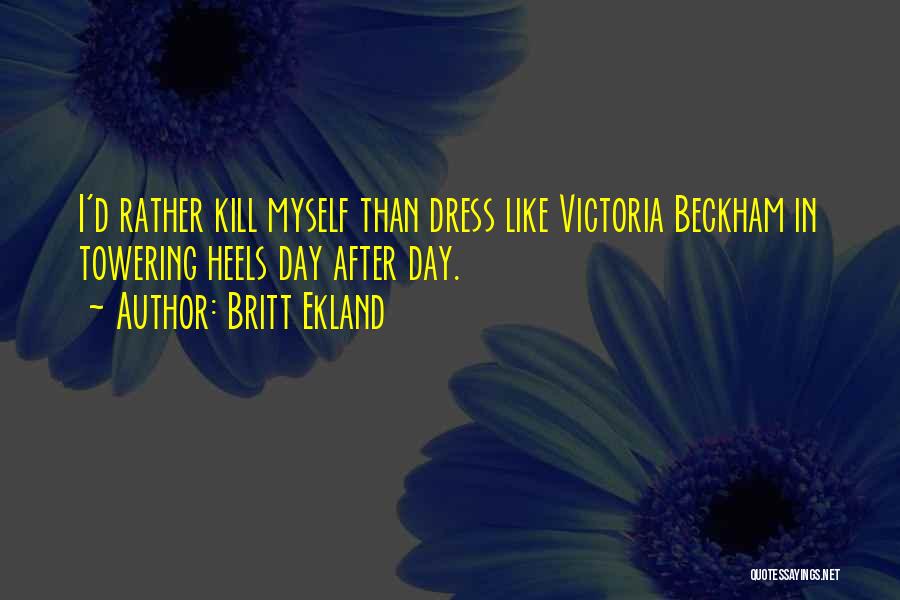 Britt Ekland Quotes 1738493