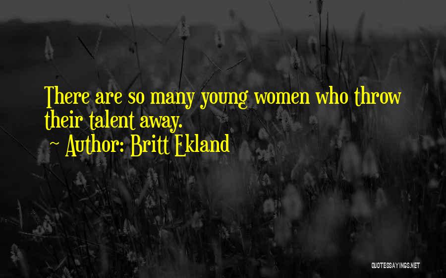 Britt Ekland Quotes 2013875